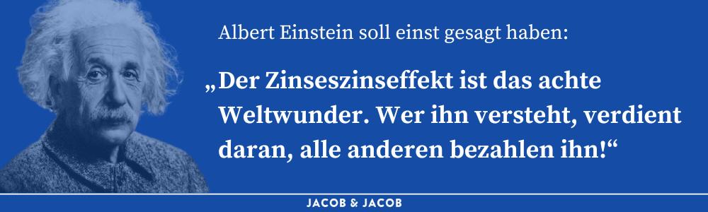 Jacob & Jacob | Viridi - Nachhaltige Investmentberatung - Zinseszins Effekt Zitat Einstein